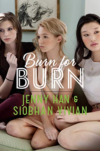 Burn for Burn by Jenny Han & Siobhan Vivian