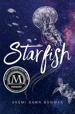 Starfish by Akemi Dawn Bowman