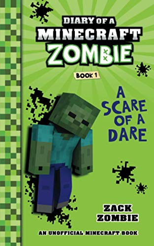 Diary of a Minecraft Zombie: A Scare of a Dare