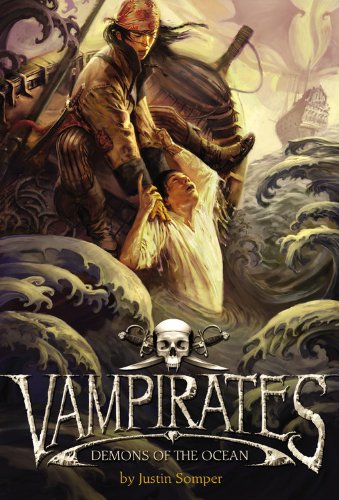 Demons of the Ocean (Vampirates, #1) by Justin Somper