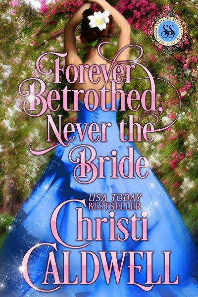 Forever Betrothed, Never the Bride