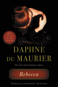 Rebecca by Daphne du Maurier