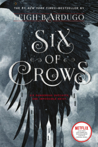 Six of Crows by Leigh Bardugo