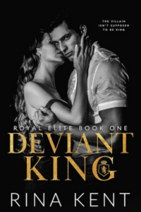 Deviant King (Royal Elite #1) by Rina Kent