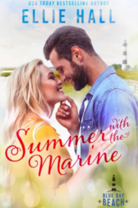 Summer with the Marine by Ellie Hall