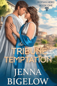 The Tribune Temptation by Jenna Bigelow
