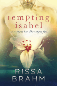 Tempting Isabel by Rissa Brahm